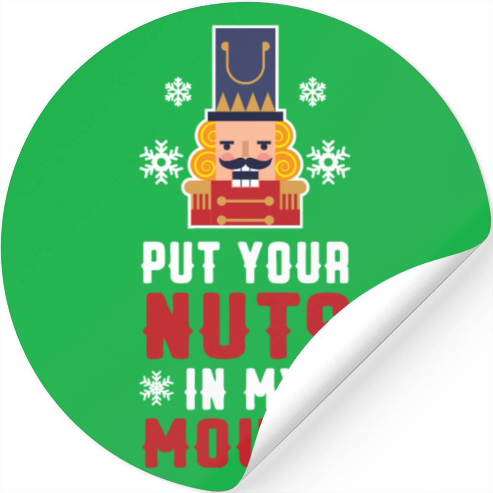 Put Your Nuts In My Mouth Stickers