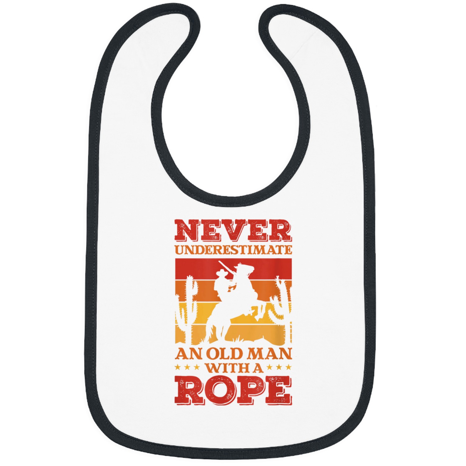 Never underestimate an old man with a rope Bibs