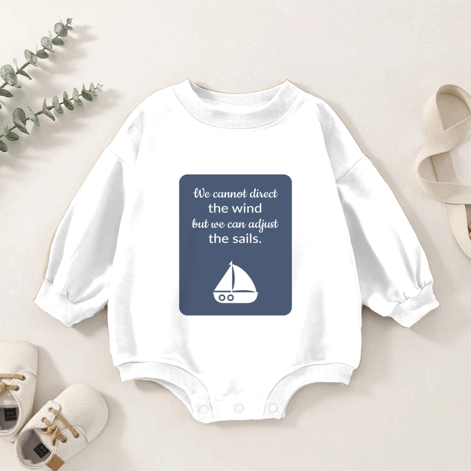 Cannot Direct The Wind But Can Adjust The Sail Baby Romper Sweatshirts