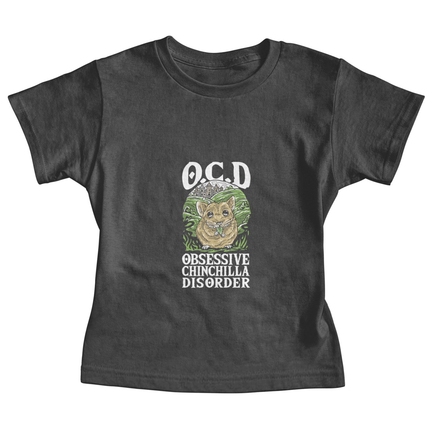 O.C.D Obsessive Chinchilla Disorder Chinchilla Mom Baby Tees