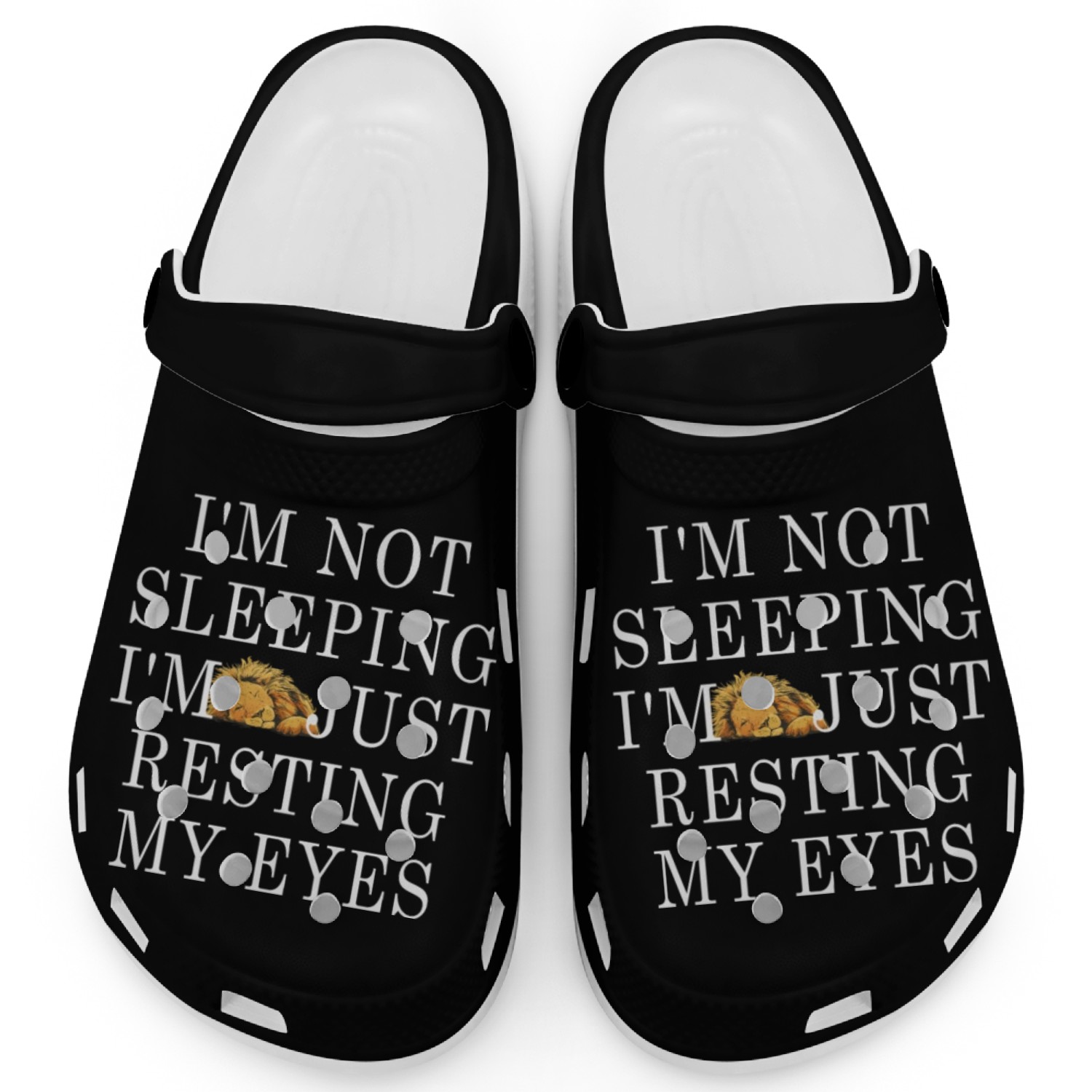 I'm Not Sleeping I'm Just Resting My Eyes Clogs