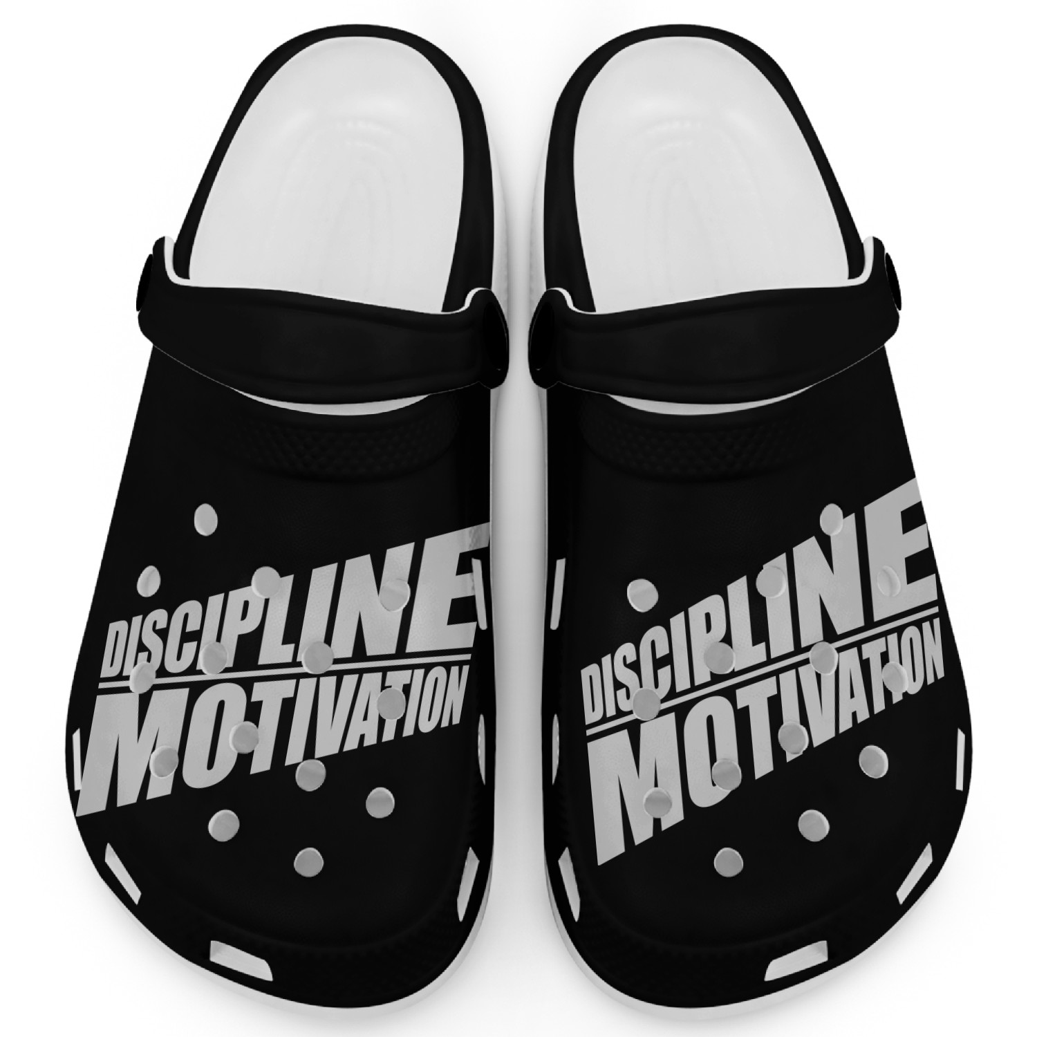 discipline over motivation quote Clogs