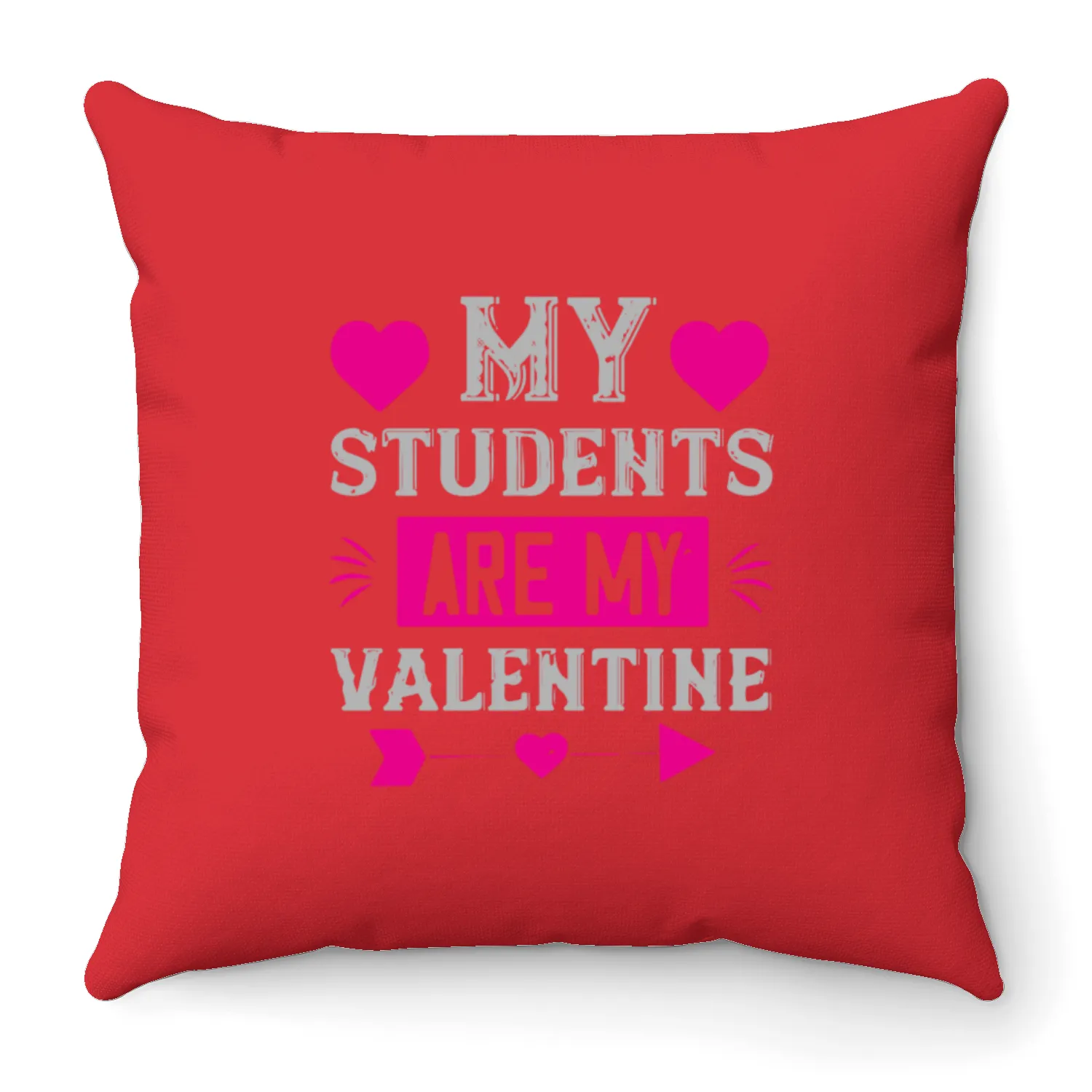 My students are my valentine Throw Pillows
