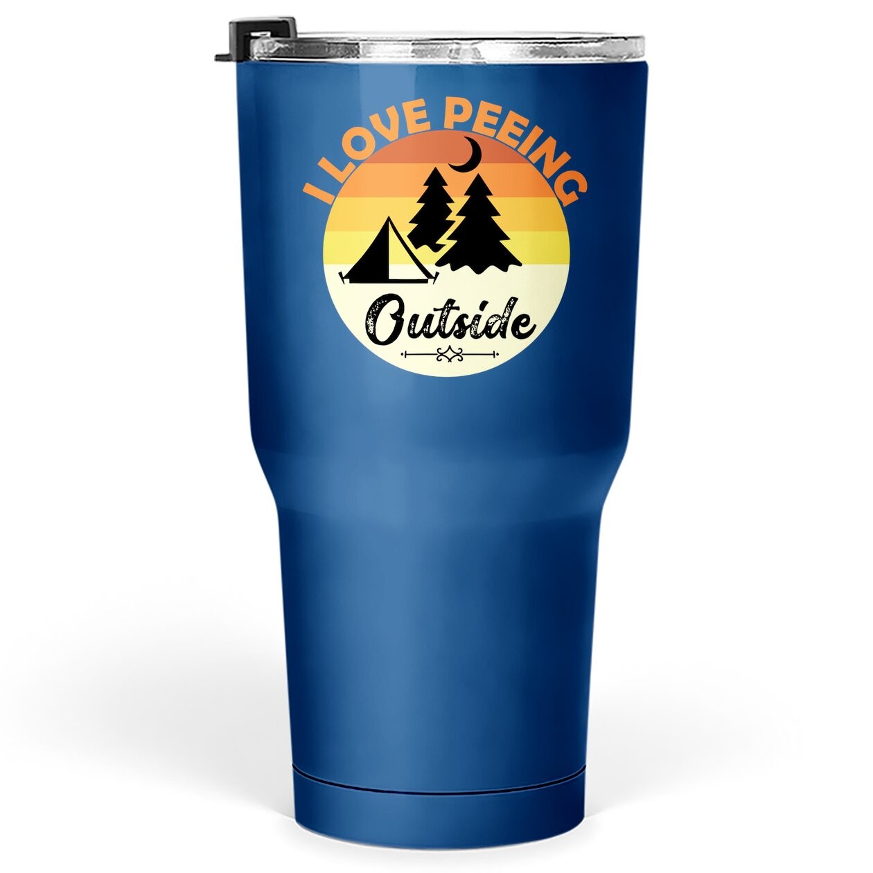 I Love Peeing Outside Tumbler 30 Oz