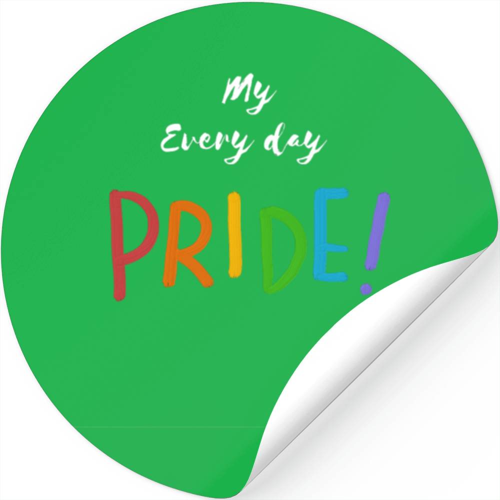 My Every day pride Design Stickers