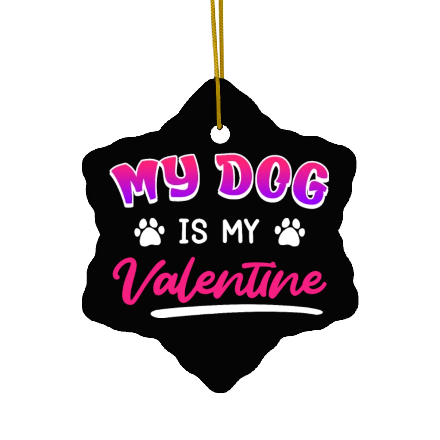 Dog owner dog is my valentine Ceramic Ornaments