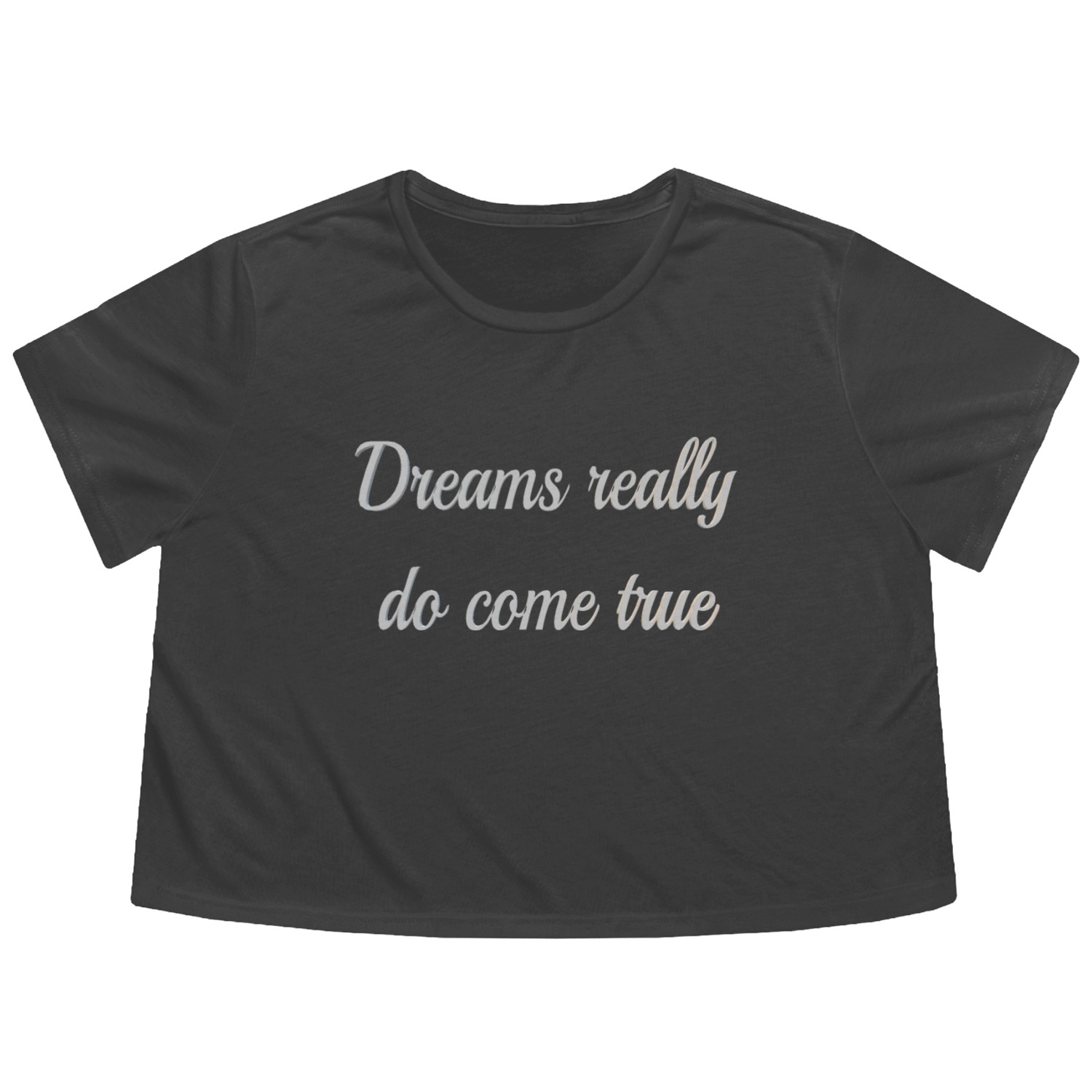 Dreams really do come true Flowy Cropped Tees