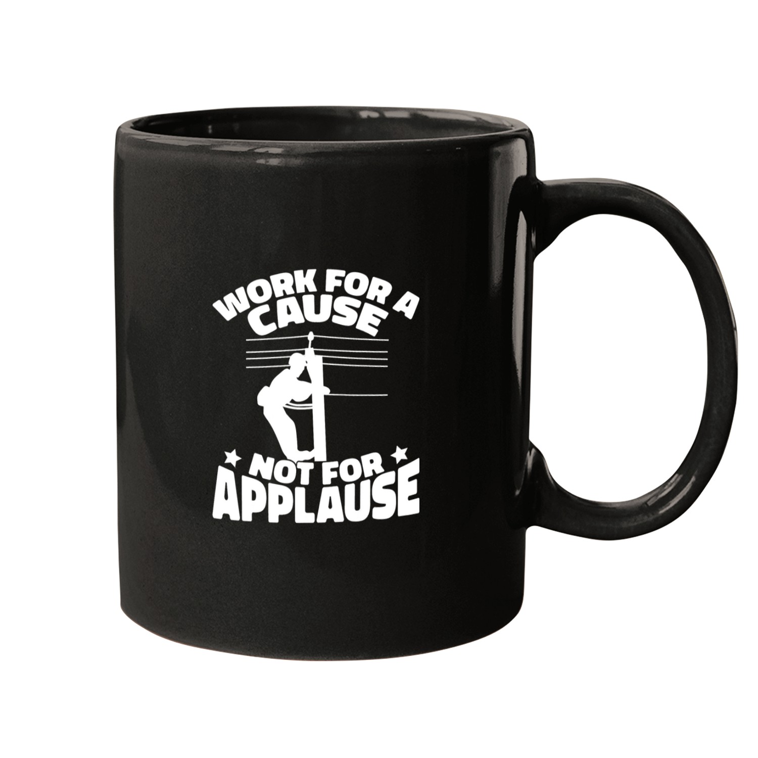 Electrical Lineworker Working for a cause not applause Electrician Mugs