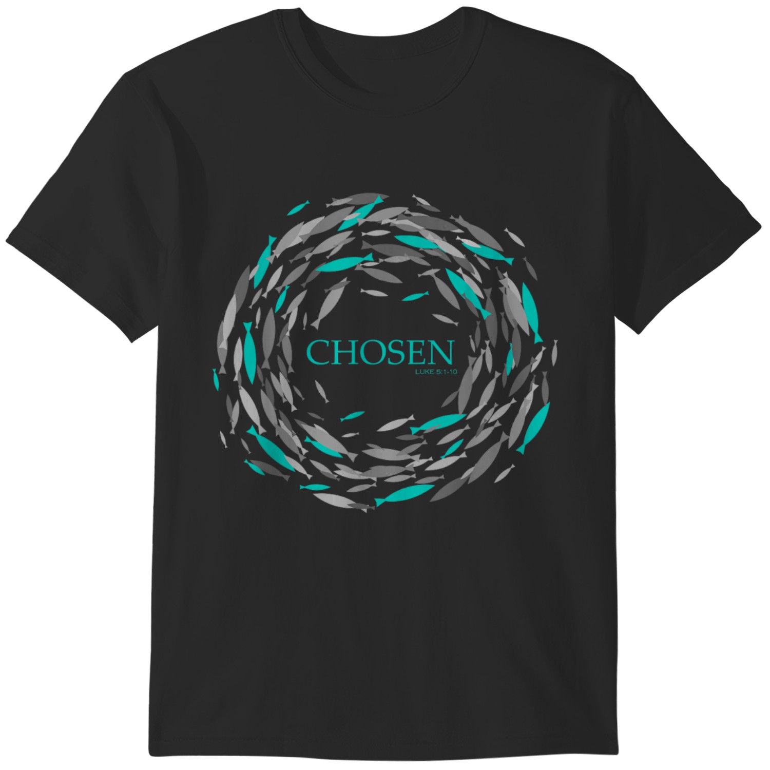 Chosen X Fish Swim Against The Current X Bible Gifts T-Shirts