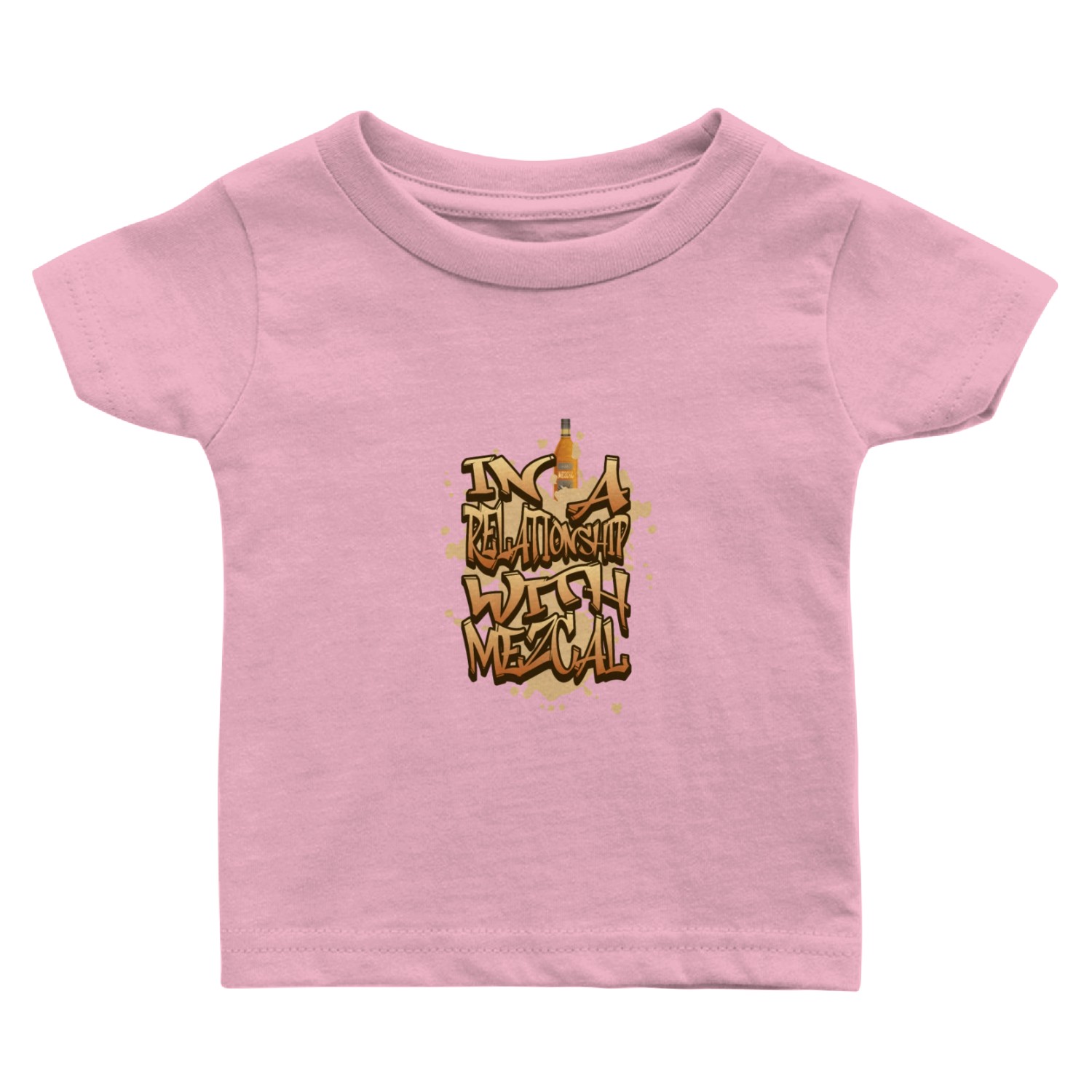 In a Relationship with Mezcal Baby T Shirts
