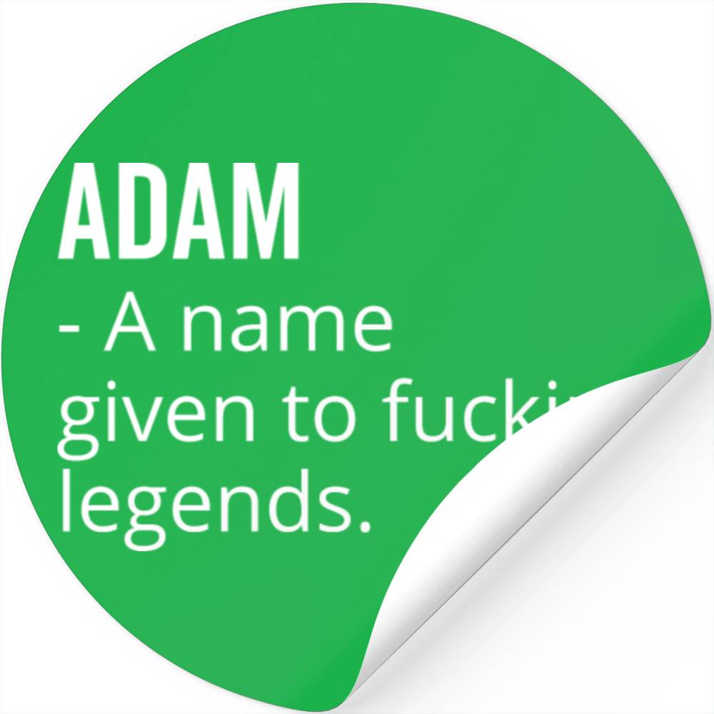 Adam a Name Given to Fucking Legends Stickers