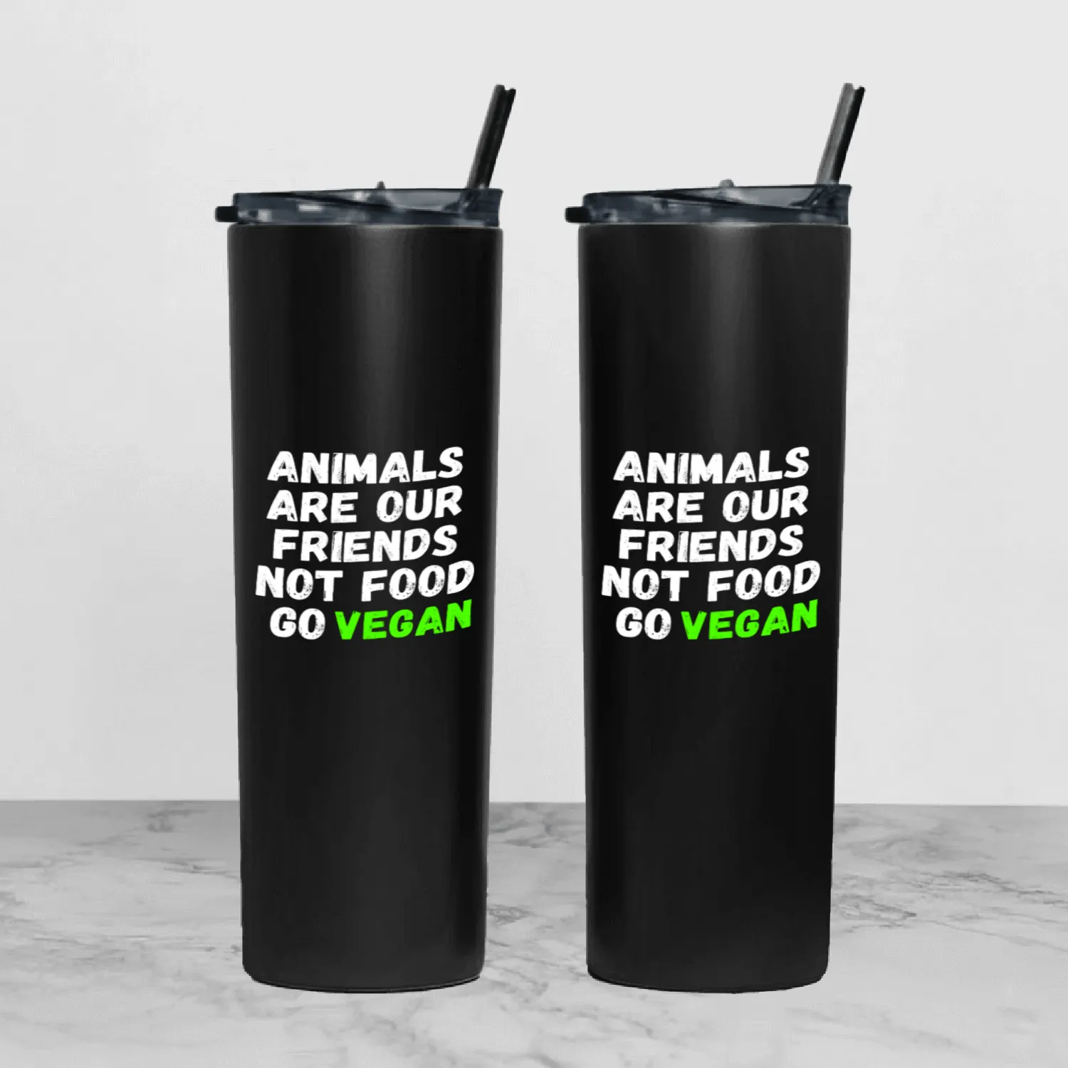 Animals Are Our Friends Not Food Go Vegan Tumbler With Lid And Straw