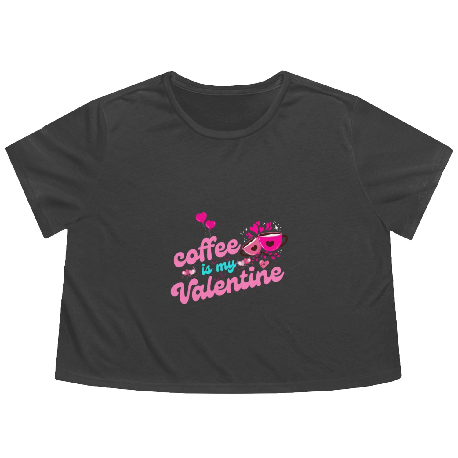 Coffee Lovers Coffee Is My Valentine Flowy Cropped Tees