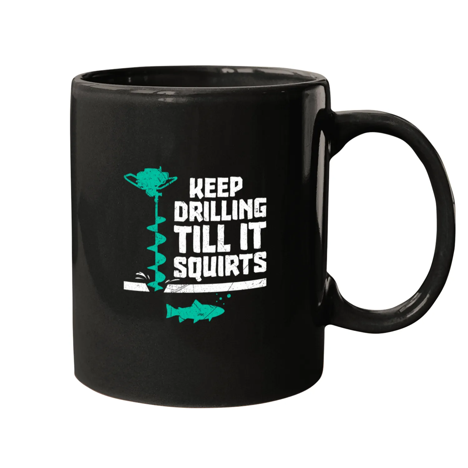 Ice Fisherman Keep Drilling till It Squirts Ice Angler 9 Mugs