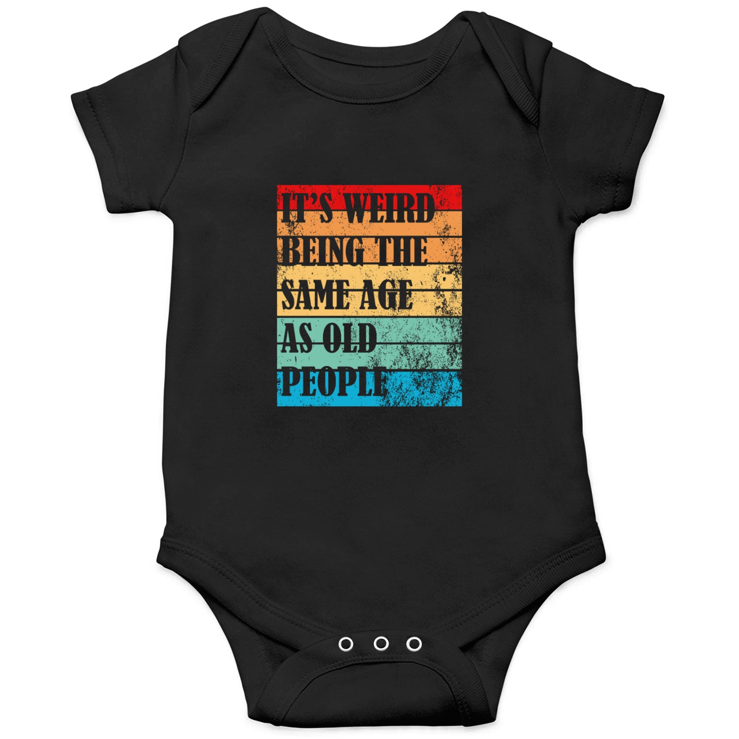 it s weird being the same age Onesies