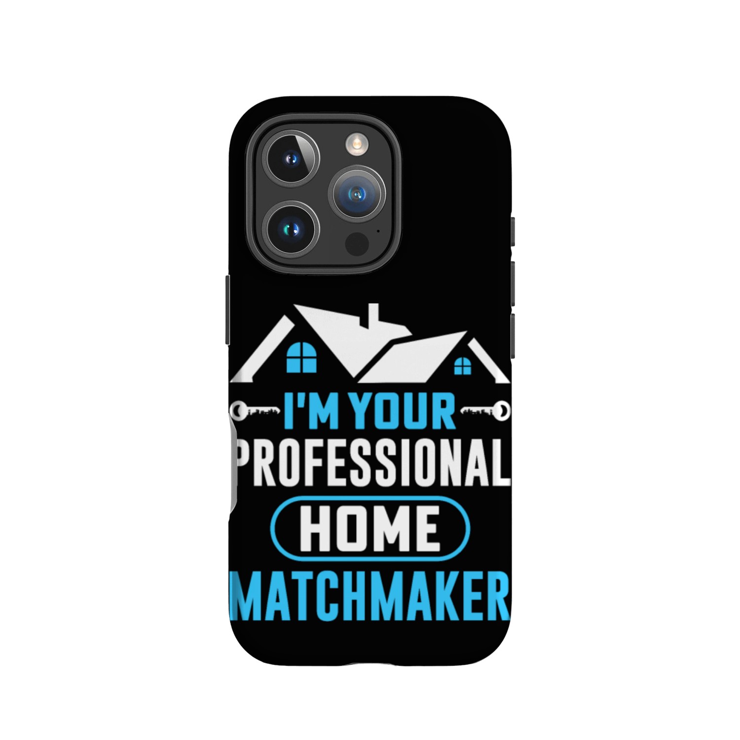 I'm Your Professional Home Matchmaker Realtor IPhone Cases