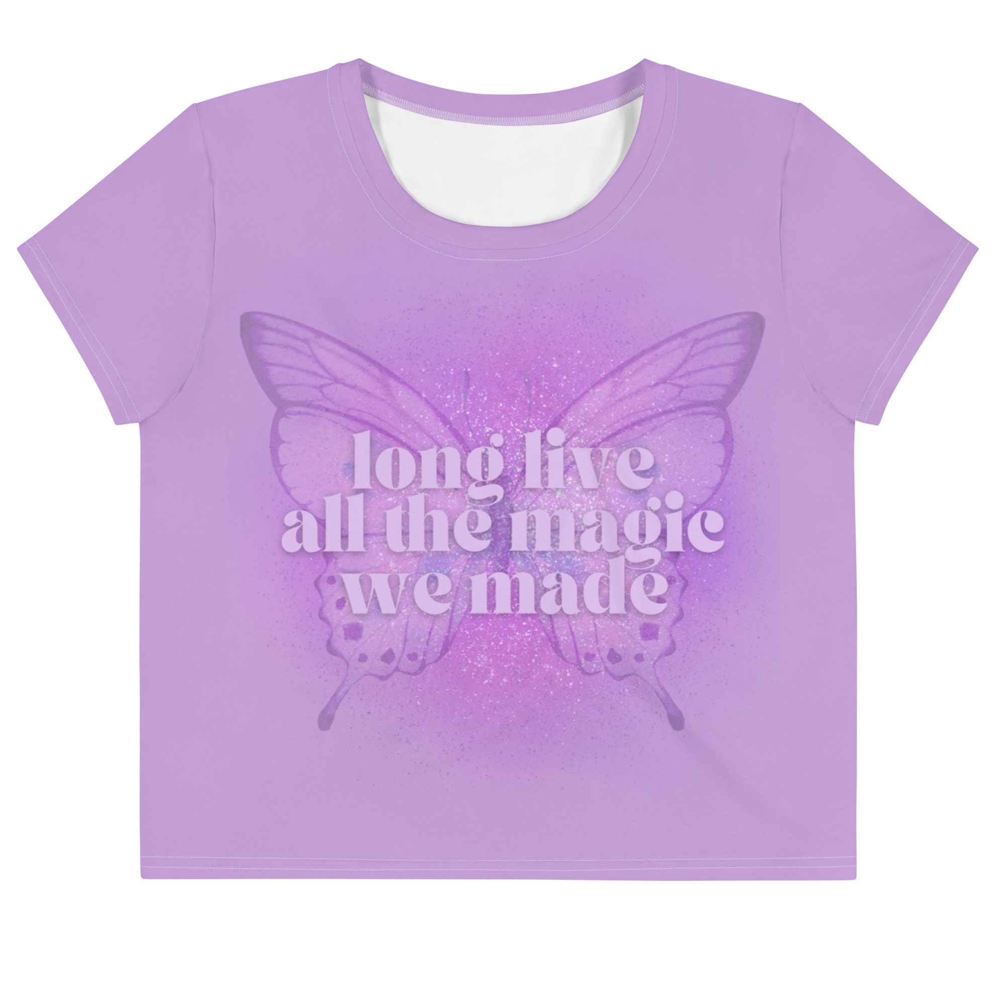 Long Live All The Magic We Made Crop Top