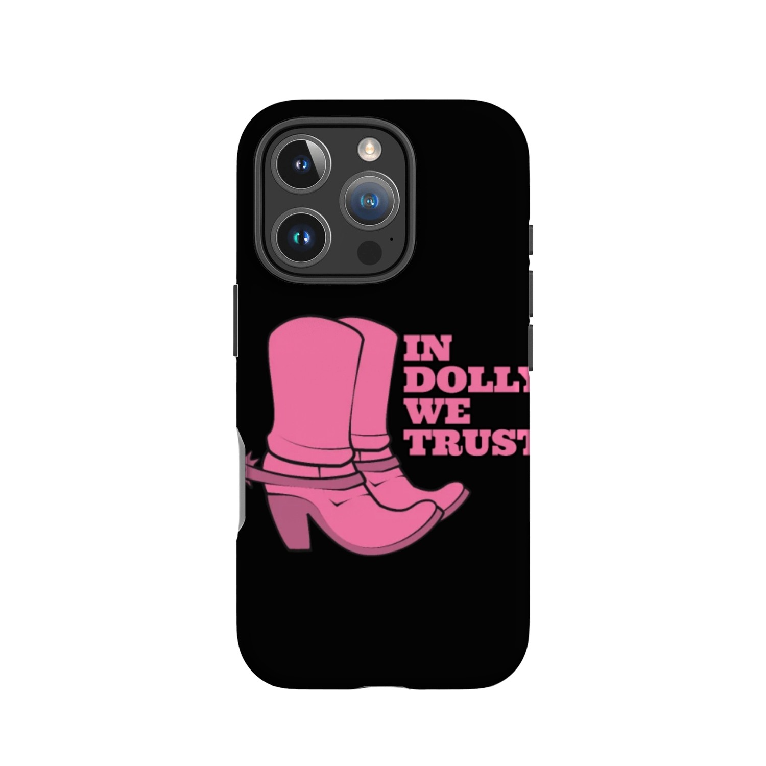 In Dolly We Trust Cowgirl Boots Hat IPhone Cases