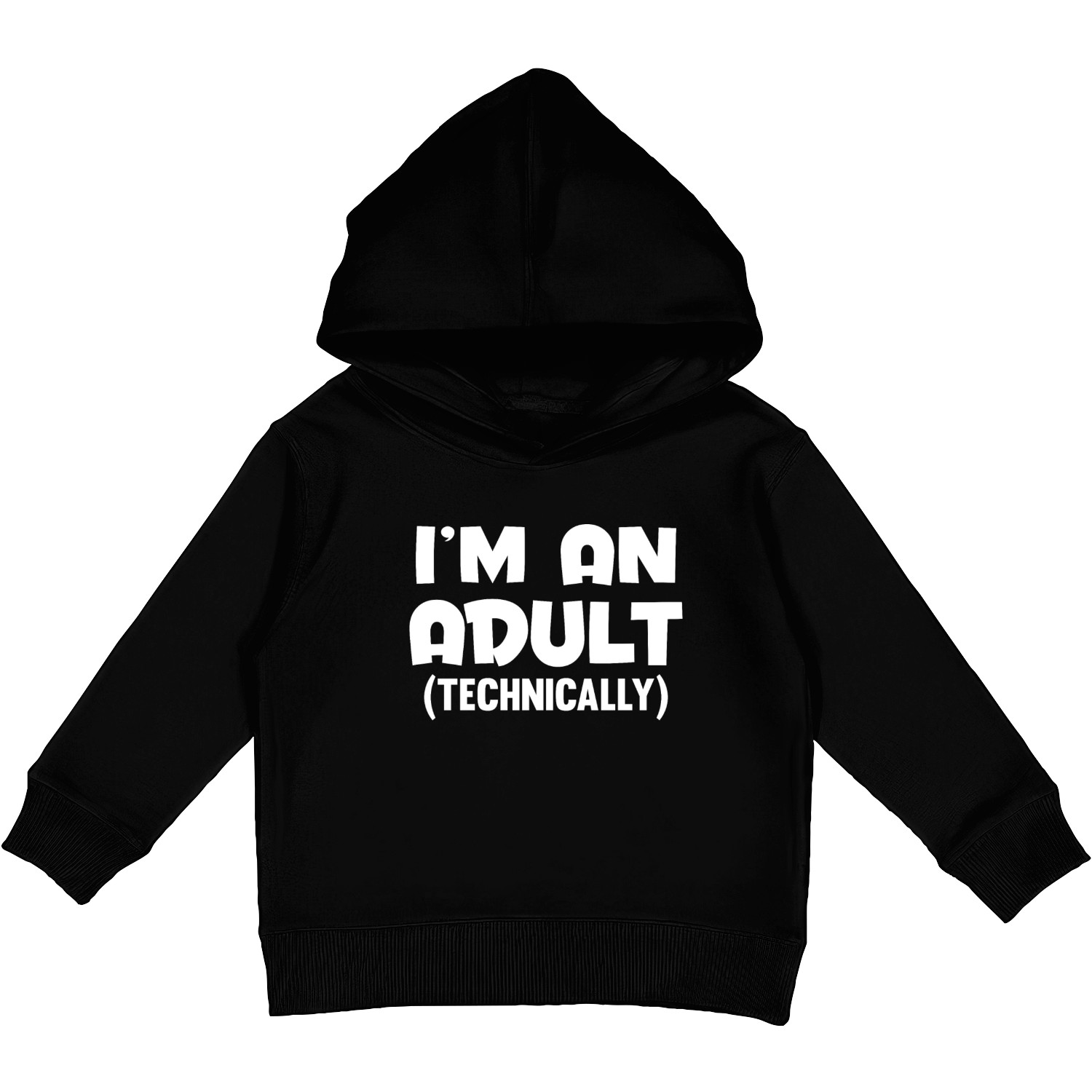 I M AN ADULT TECHNICALLY Kids Pullover Hoodies