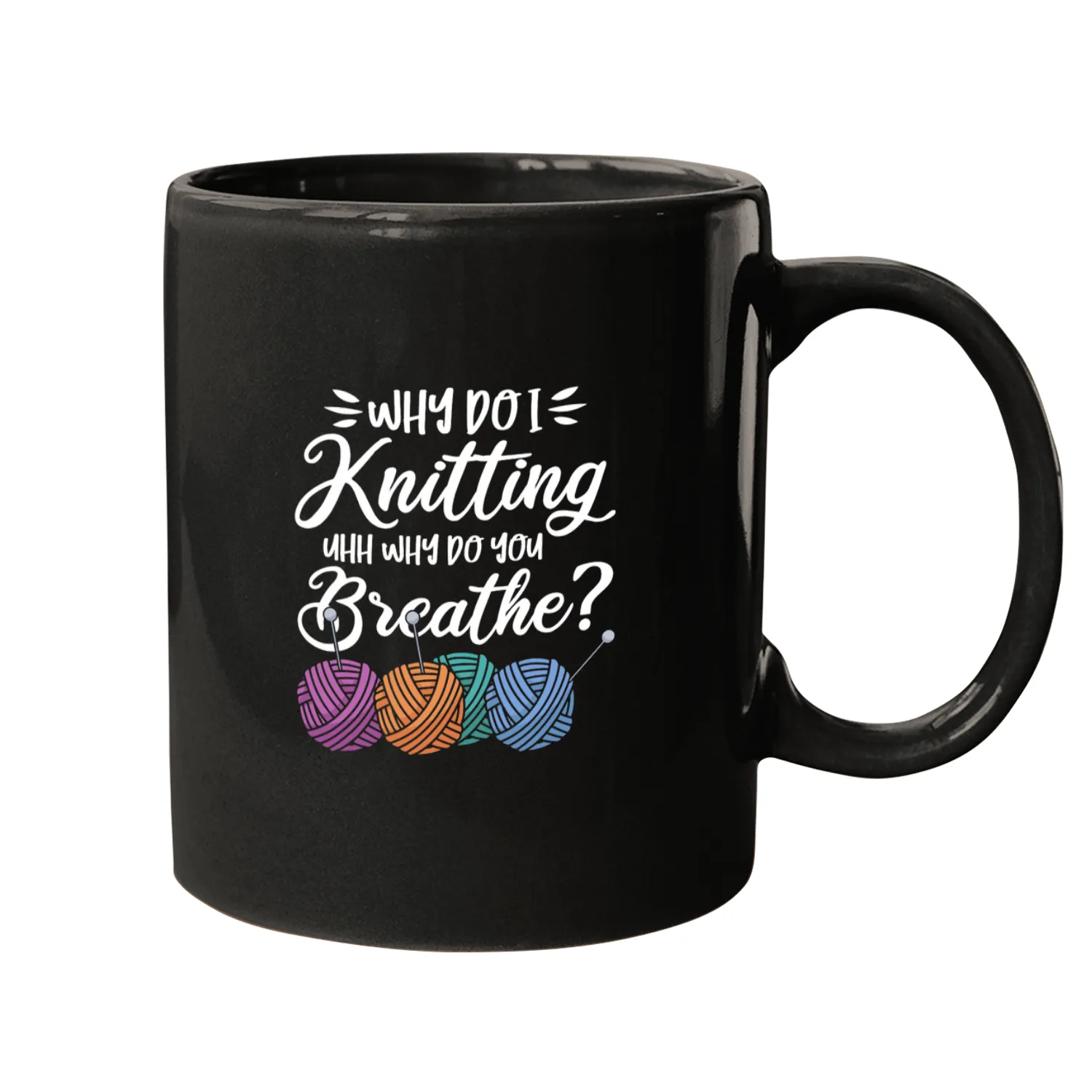 Knitting Yarn Crocheter Crochetting Why do I Mugs