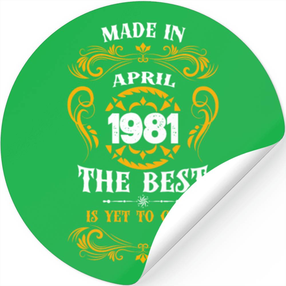 Made In April 1981 The Best Stickers