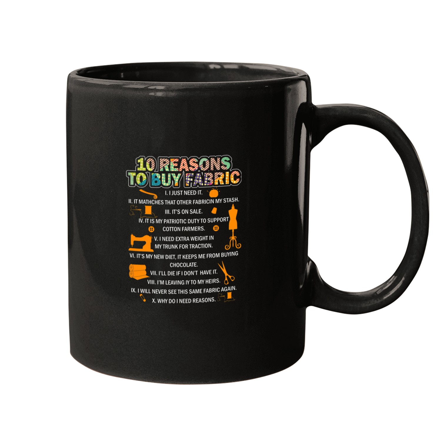 10 Reasons Top Buy Fabric I Just Need It Mathches That Mugs