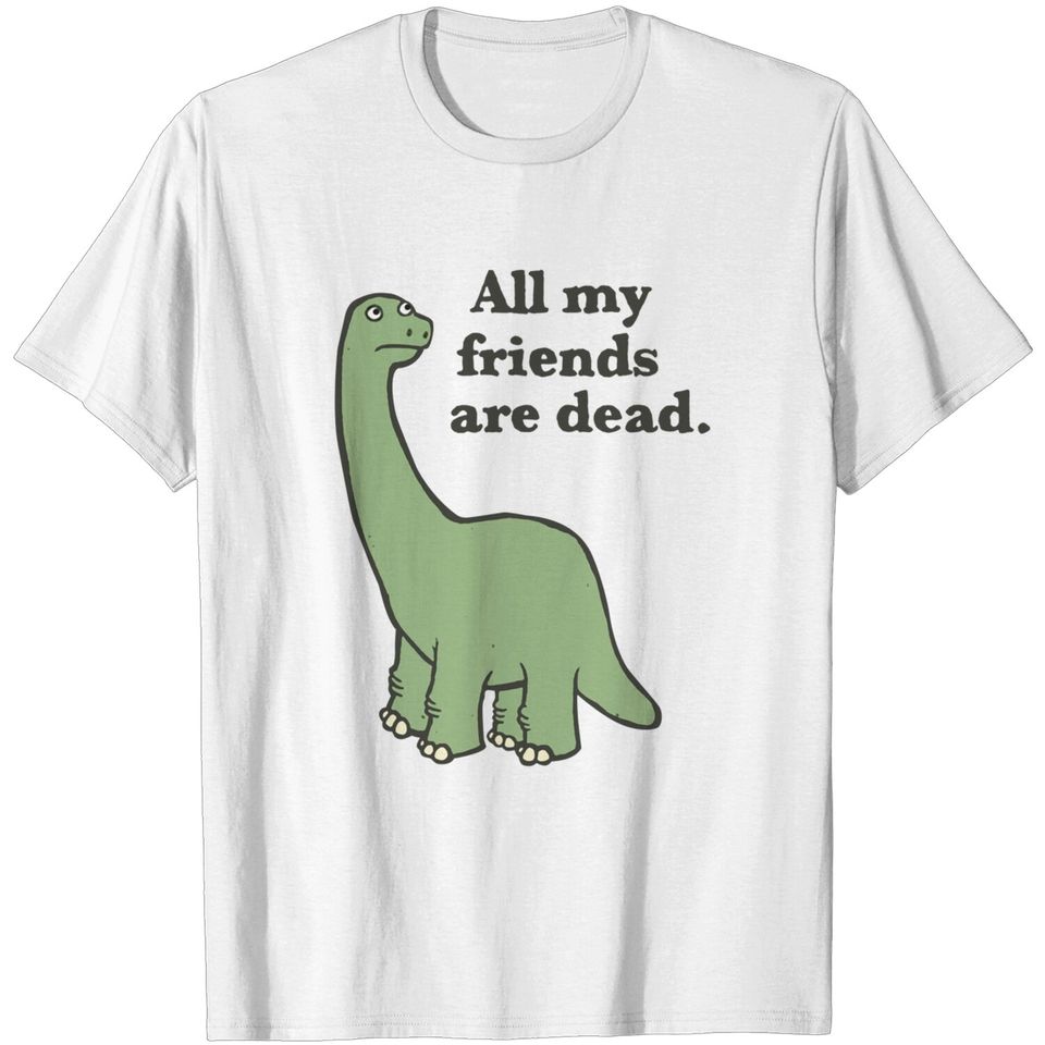 Ripple Junction All My Friends are Dead Dinosaur Adult T-Shirt