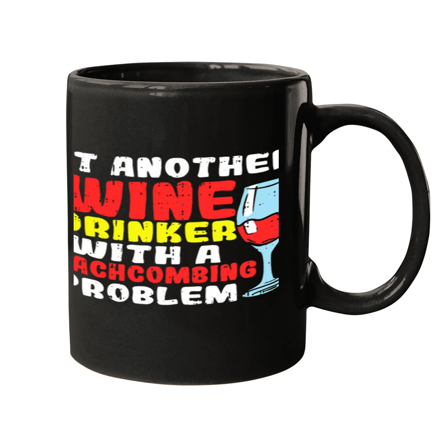 Wines Fun Just Another Wines Drinker With A Beachcombing Problem Mugs