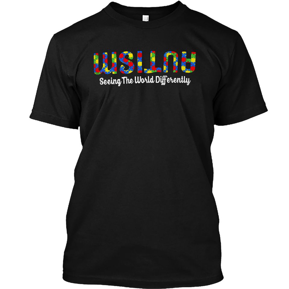 Autism Seeing The World Differently Upside Autism Awareness T-Shirt