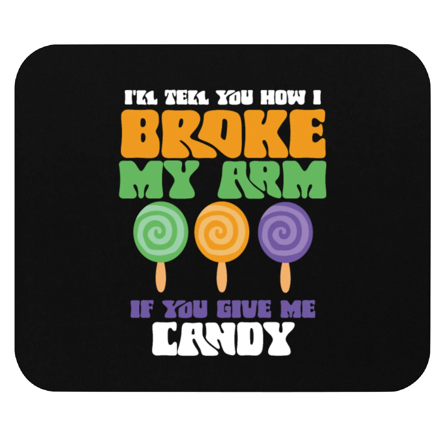Broken Arm Story for Candy 6 Mouse Pads
