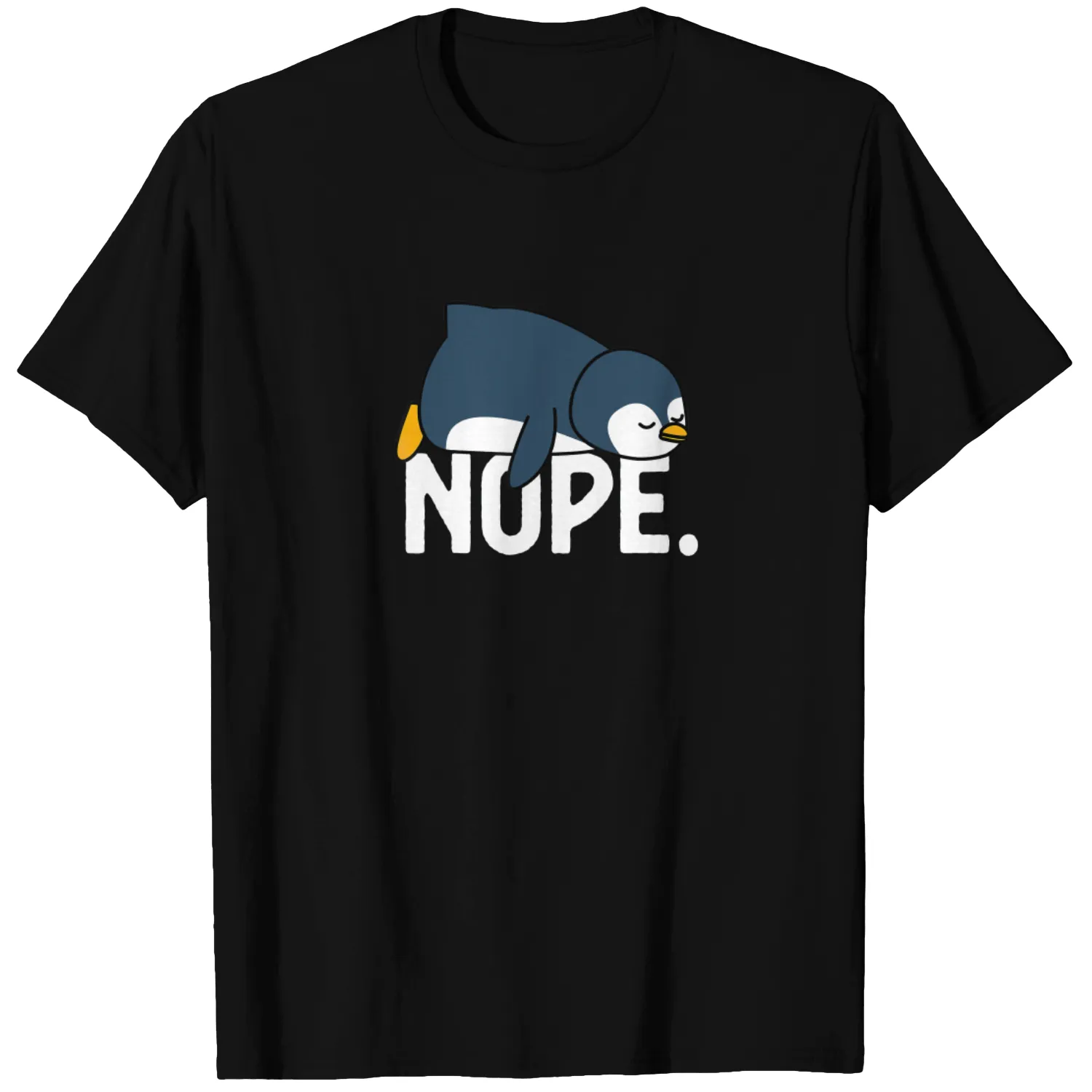 Nope Not Today Lazy Penguin Animal T Shirt
