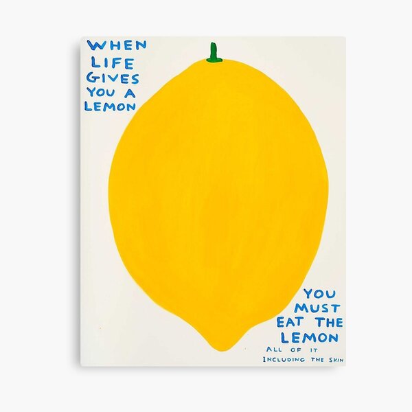The When Life Gives You A Lemons Canvas