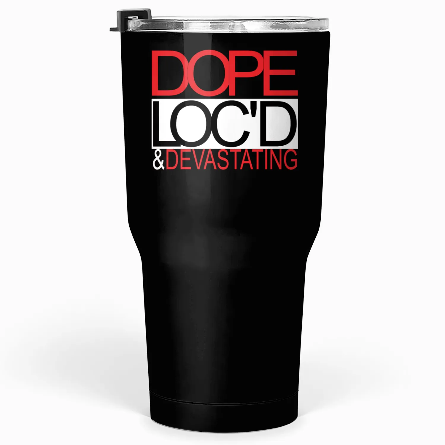 Dope Tumblers 30 Oz