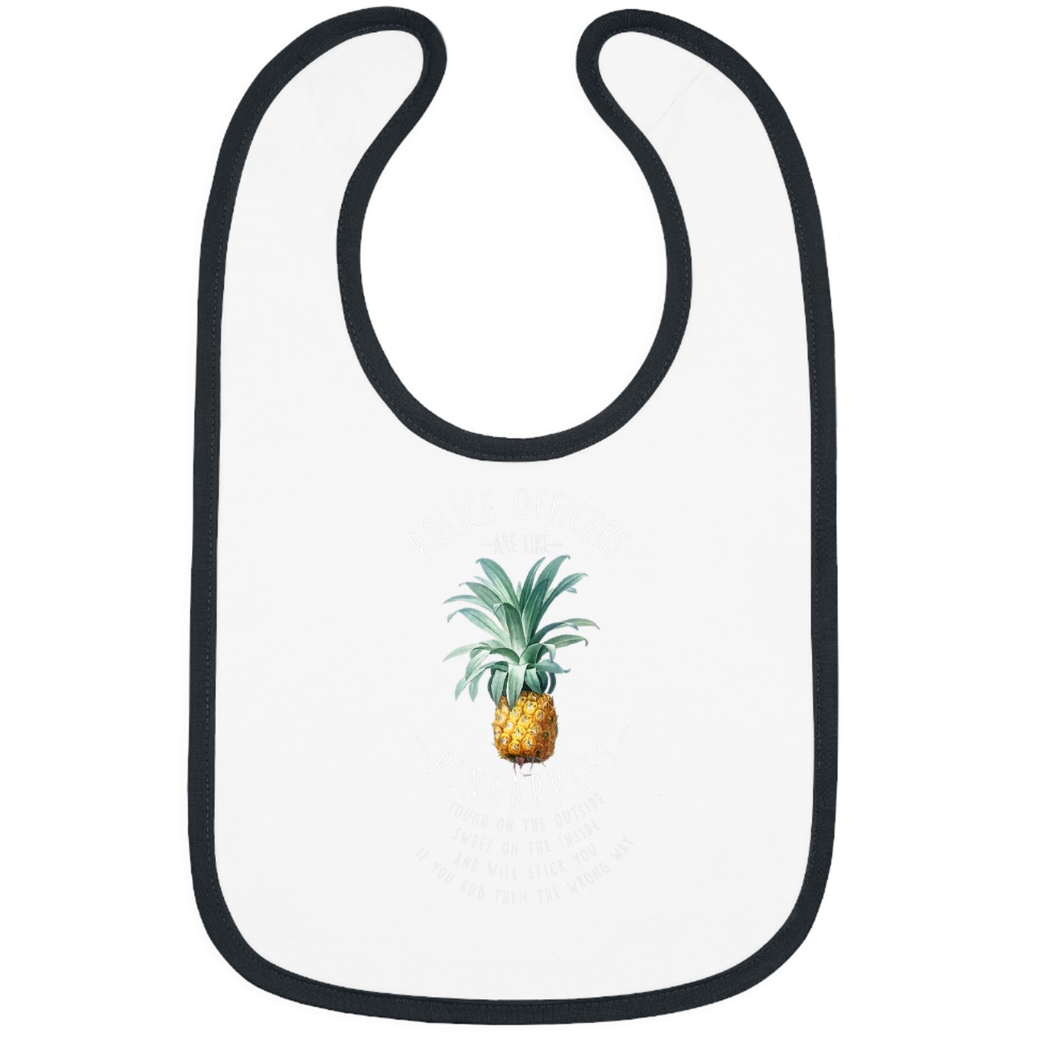 Police Job are Like Pineapples Cops Coworker Policeman 1 Bibs
