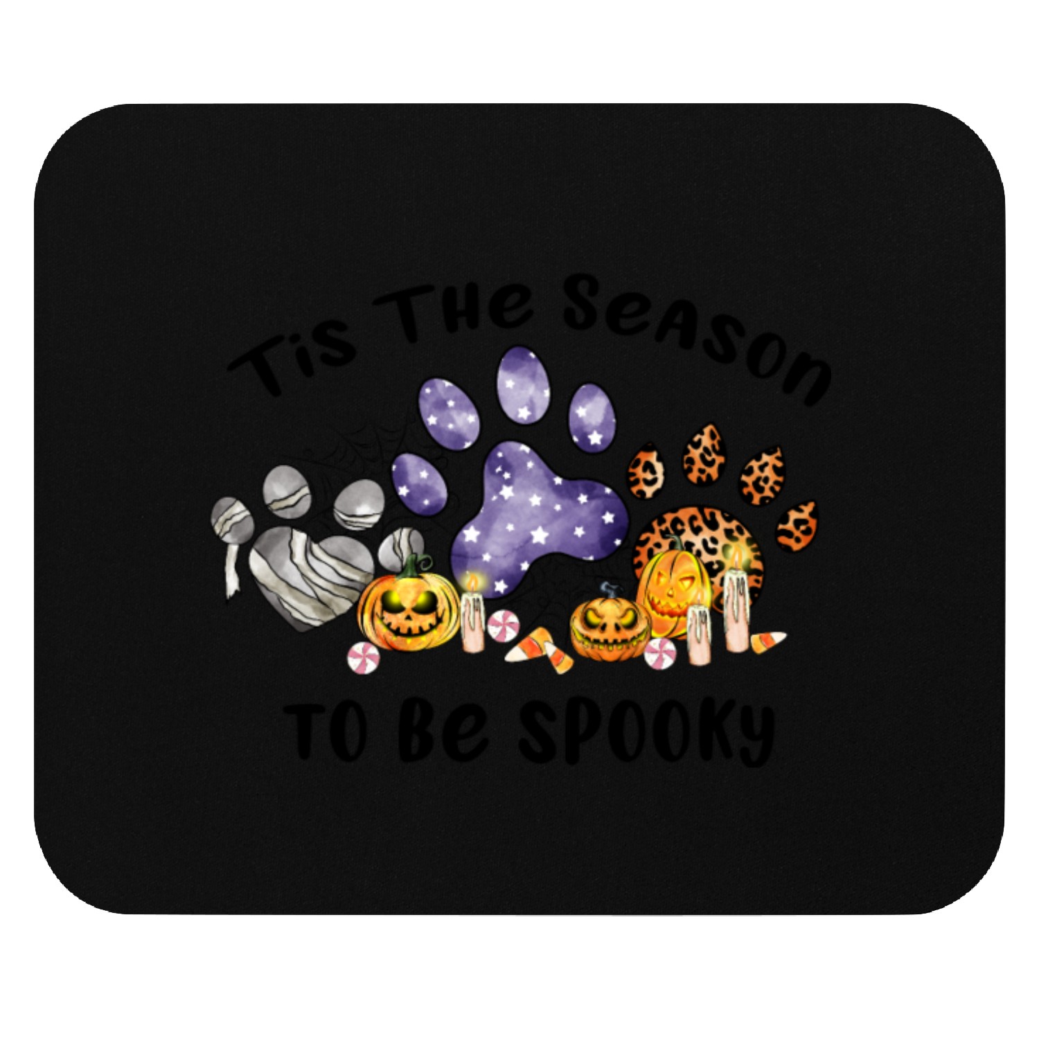 Tis the season to be spooky Mouse Pads