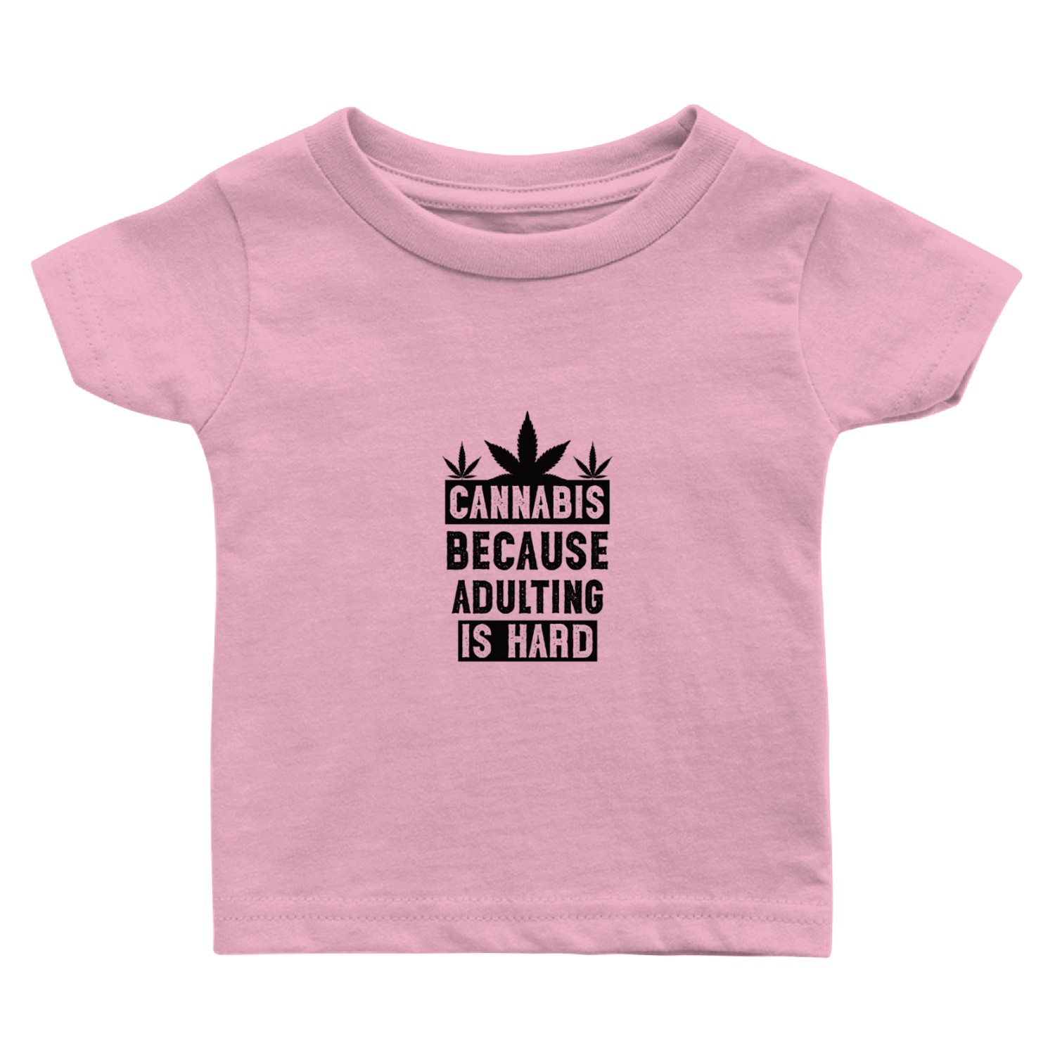 Cannabius because adulting is hard black Baby T Shirts