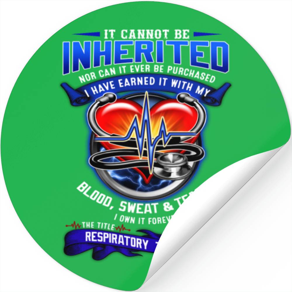 Respiratory therapist Blood, Sweat and Tears Stickers