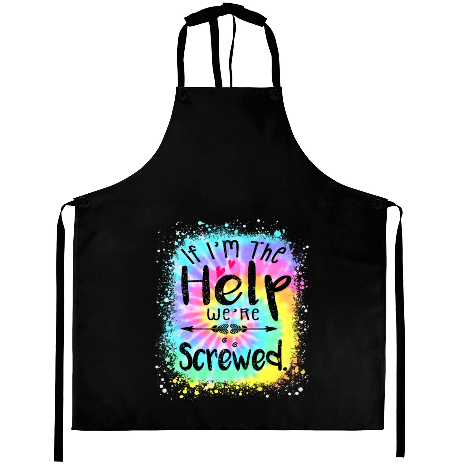 I m the Help We re Screwed if lost or drunk Aprons
