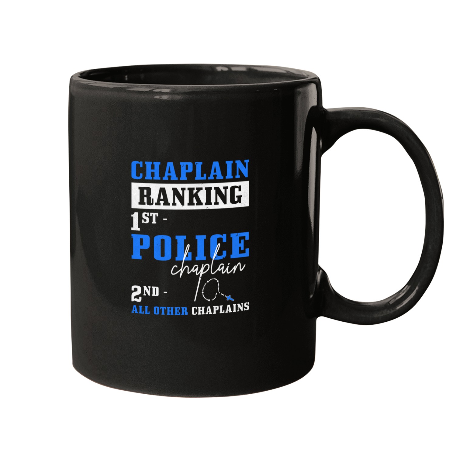 Chaplain Ranking 1st Police Chaplain 2nd Other Chaplains Mugs