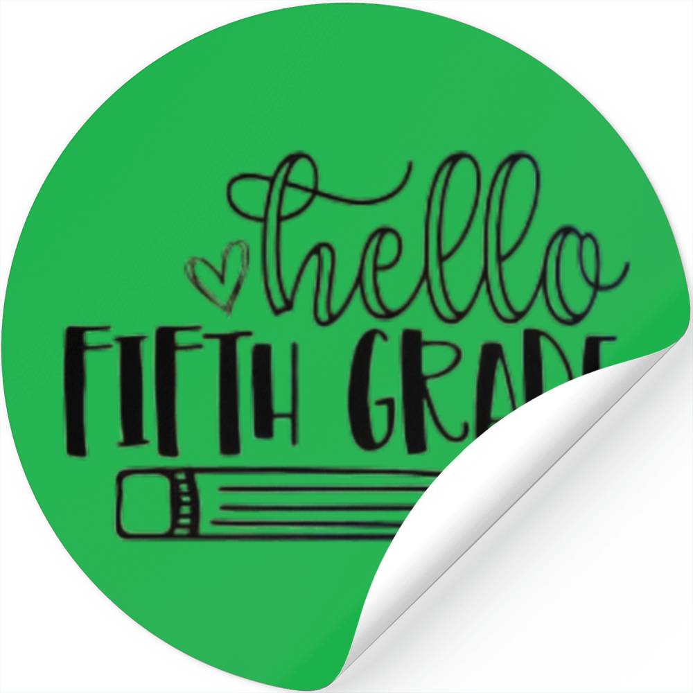 Hello Fifth Grade Student Teacher Back to School Stickers