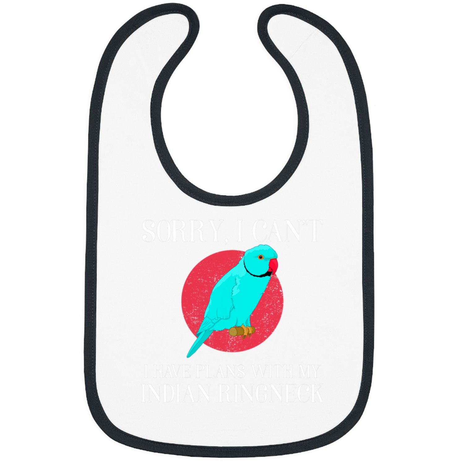 I Have Plans Pet Parrot Lover Indian Ringneck Bibs