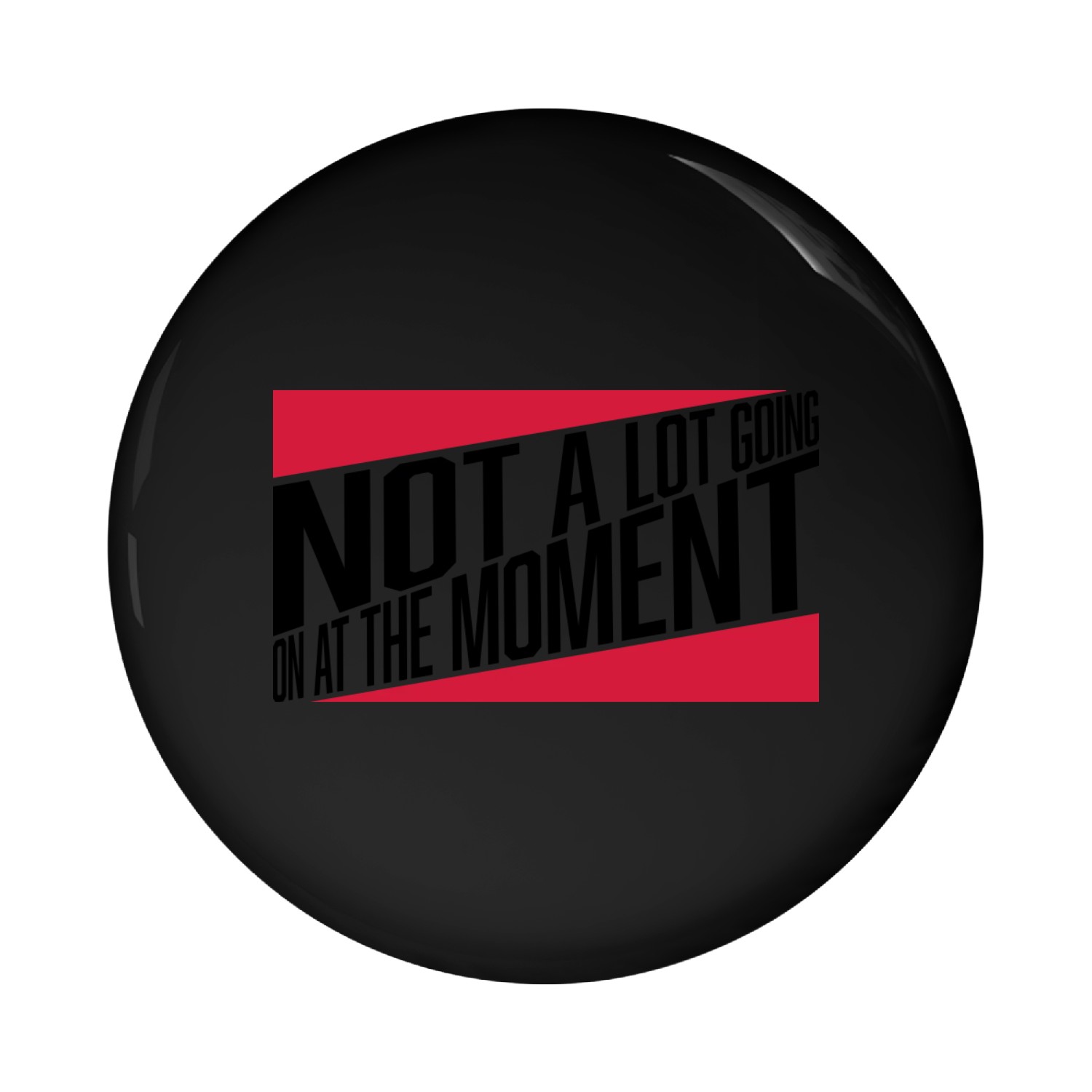 Not much going on Pin Buttons