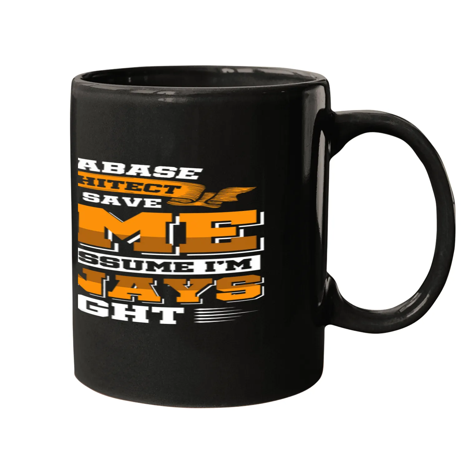 Architect Job Database Architect to save time lets assume Mugs