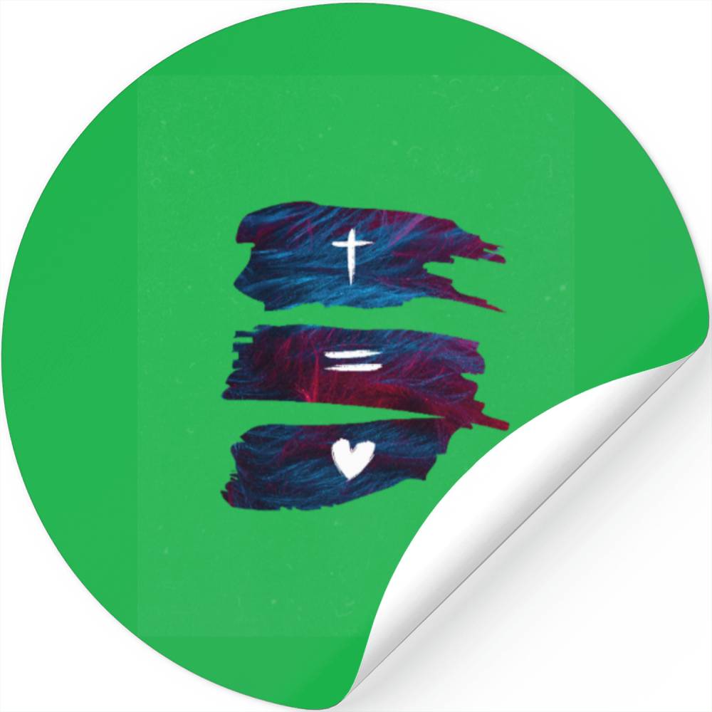 God Equals Love – Faith-Inspired Apparel Stickers