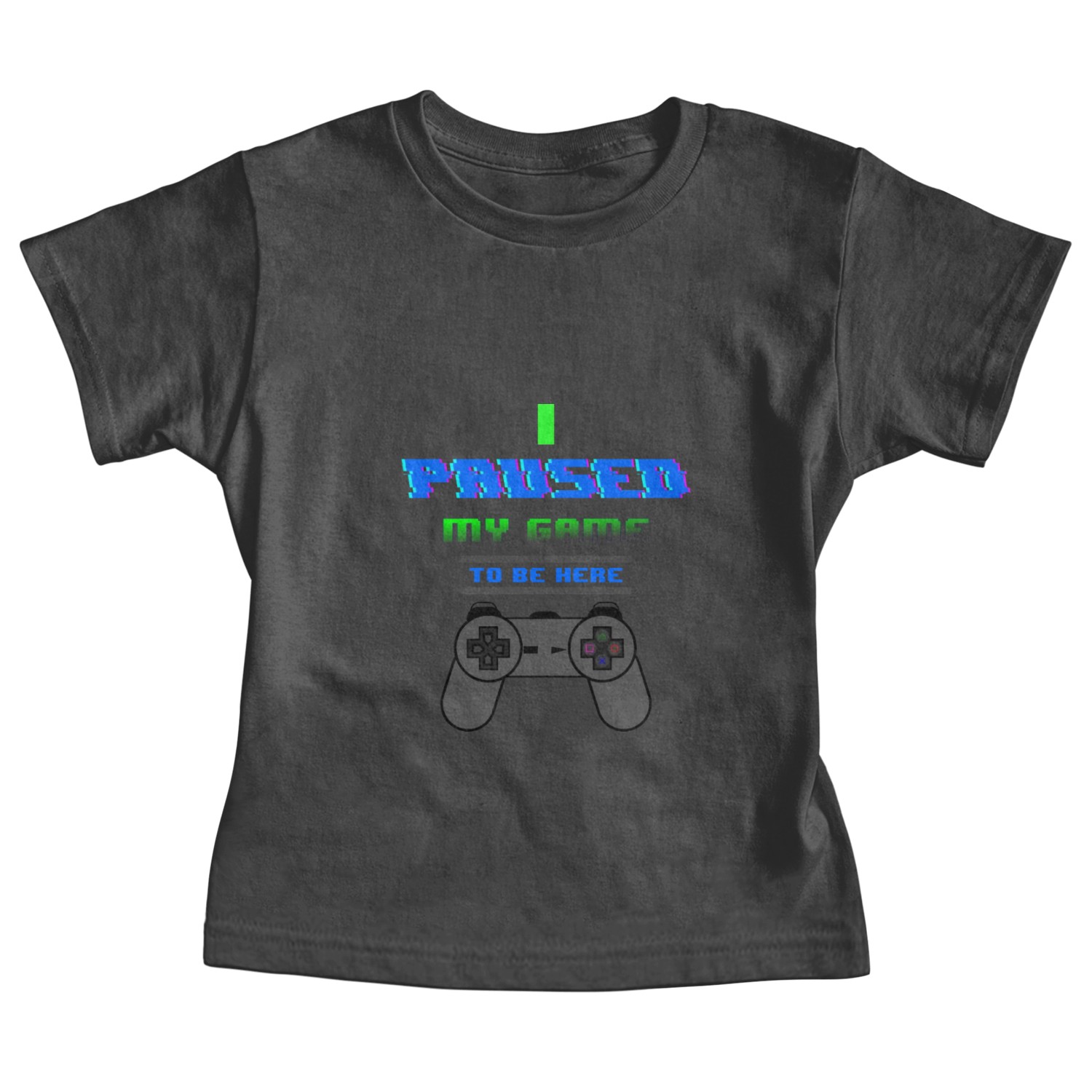 I Paused My Game To Be Here Baby Tees