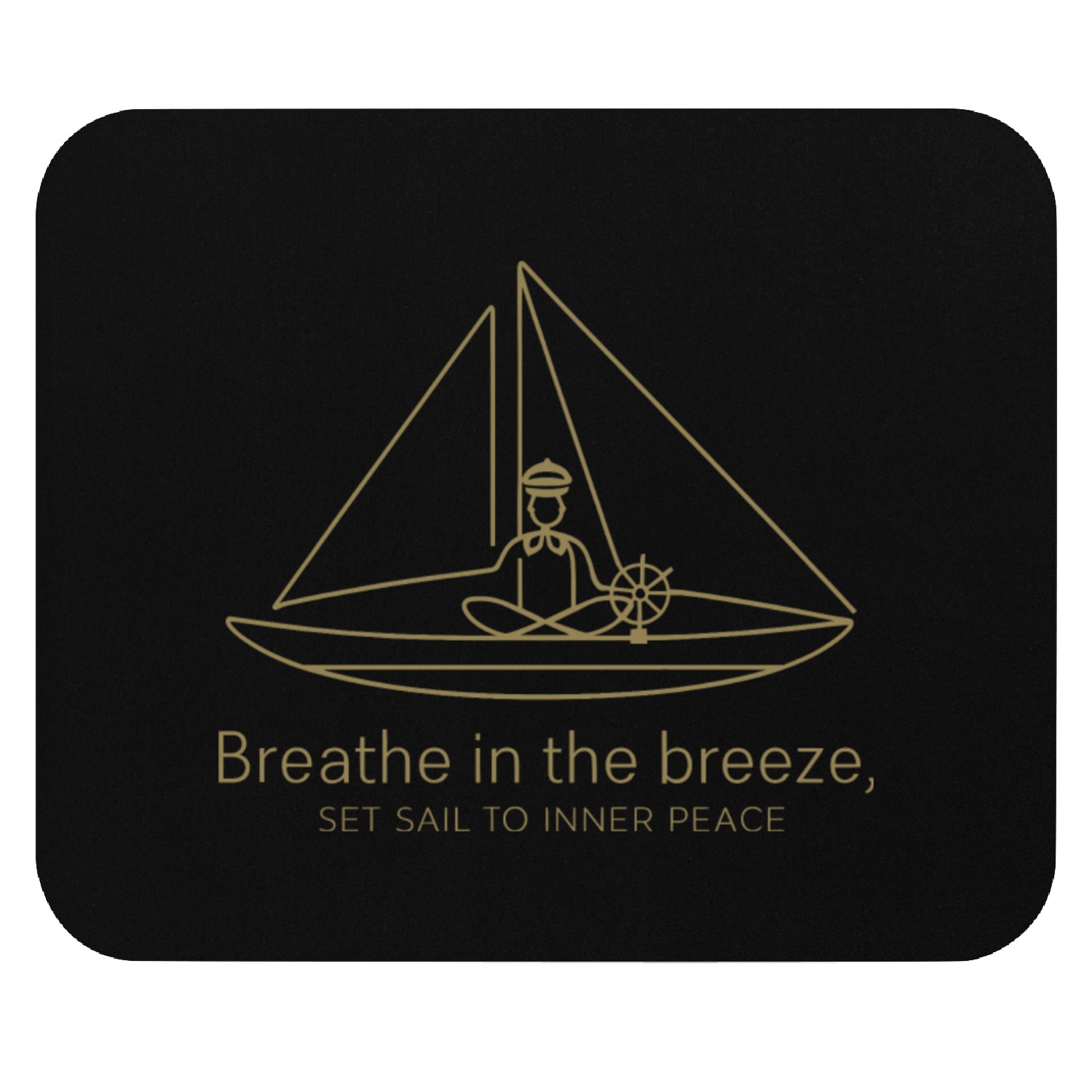 Breathe in the Breeze, Set Sail to Inner Peace Mouse Pads