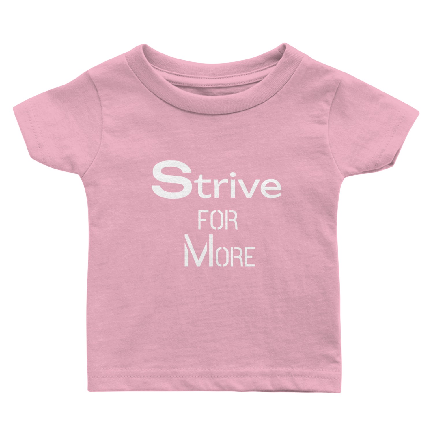 SRIVE FOR MORE Baby T Shirts
