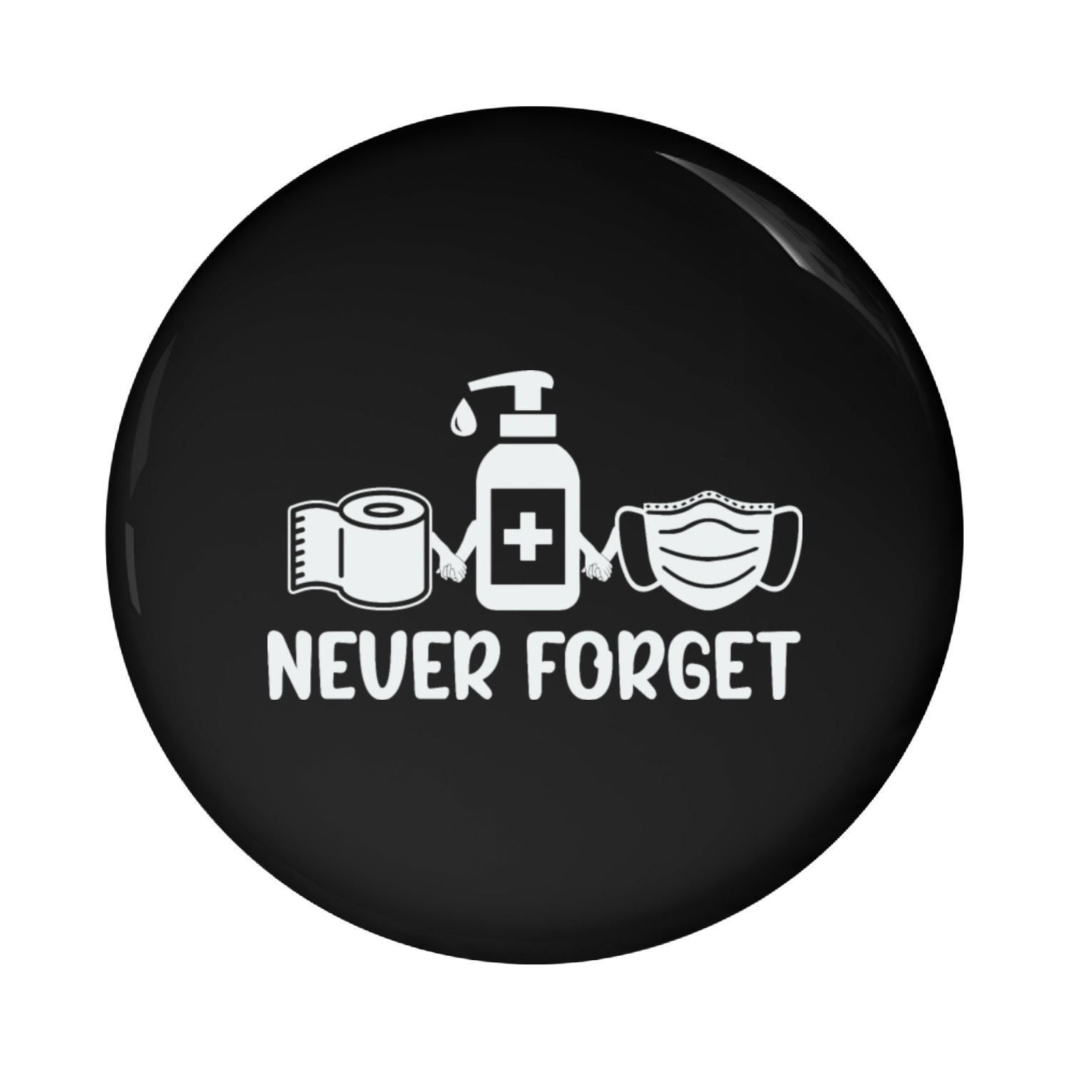Never Forget Wear Masks Sanitize Sick Prevention Pin Buttons