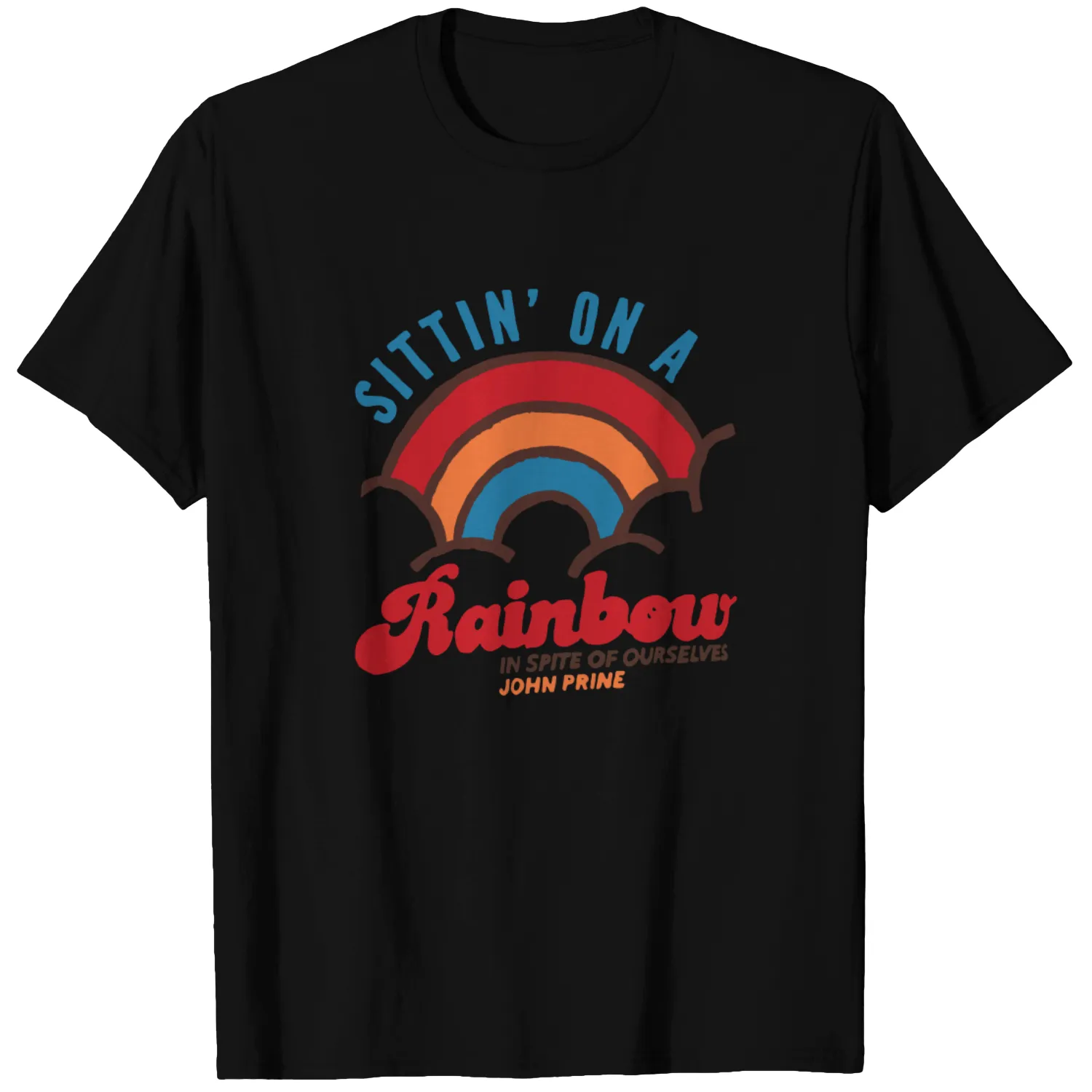 John Prine "Sittin' On A Rainbow" T-Shirt