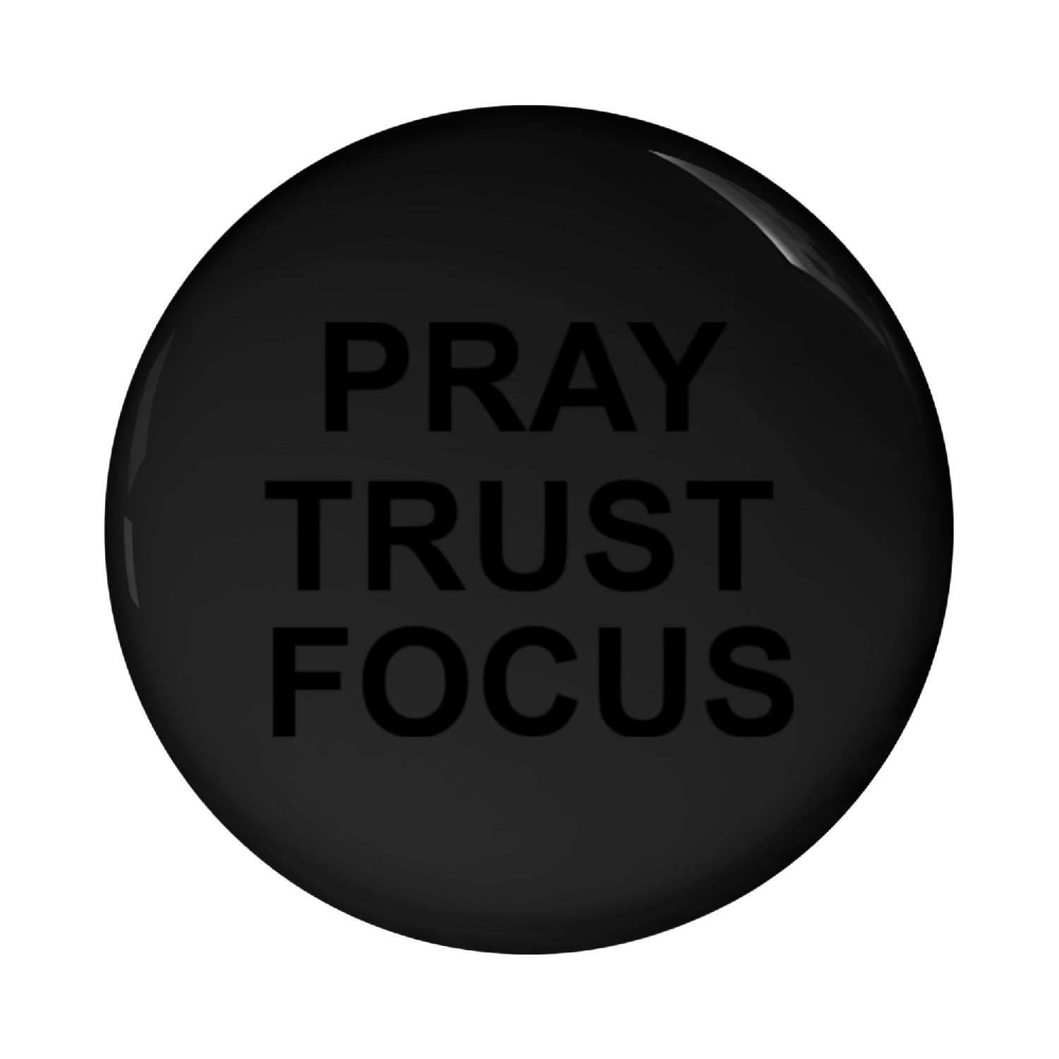 PRAY TRUS FOCUS Pin Buttons